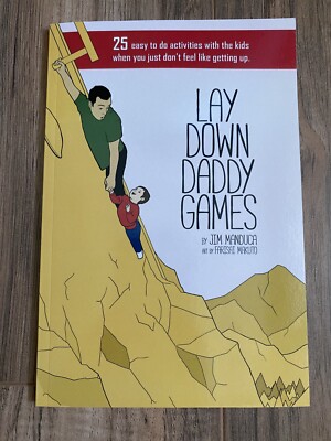 Lay down Daddy Games: 25 Easy to Do Activities with the Kids When You Just Don't