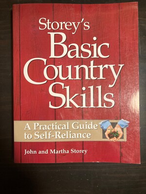Storey's Basic Country Skills : A Practical Guide to Self-Reliance