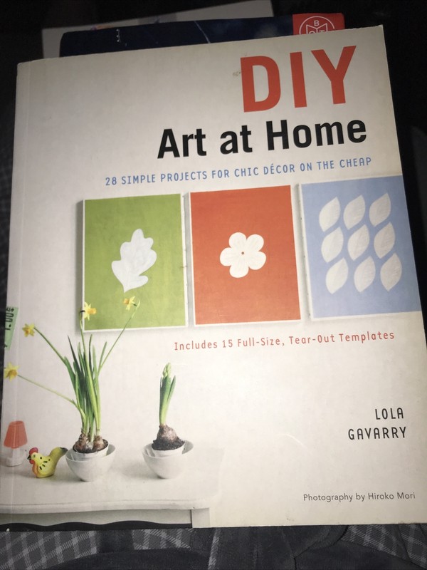 DIY Art at Home : 28 Simple Projects for Chic