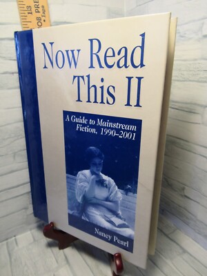 Now Read This II / A Guide to Mainstream Fiction, 1990-2001 / by Nancy Pearl  /