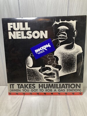 FULL NELSON 'It Takes Humiliation'  1985 Vinyl LP Record Sealed