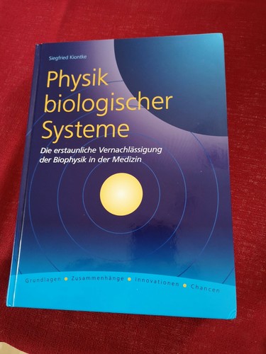 Kiontke Physik biologischer Systeme Biophysik Medizin Lehrbuch Fachbuch Buch