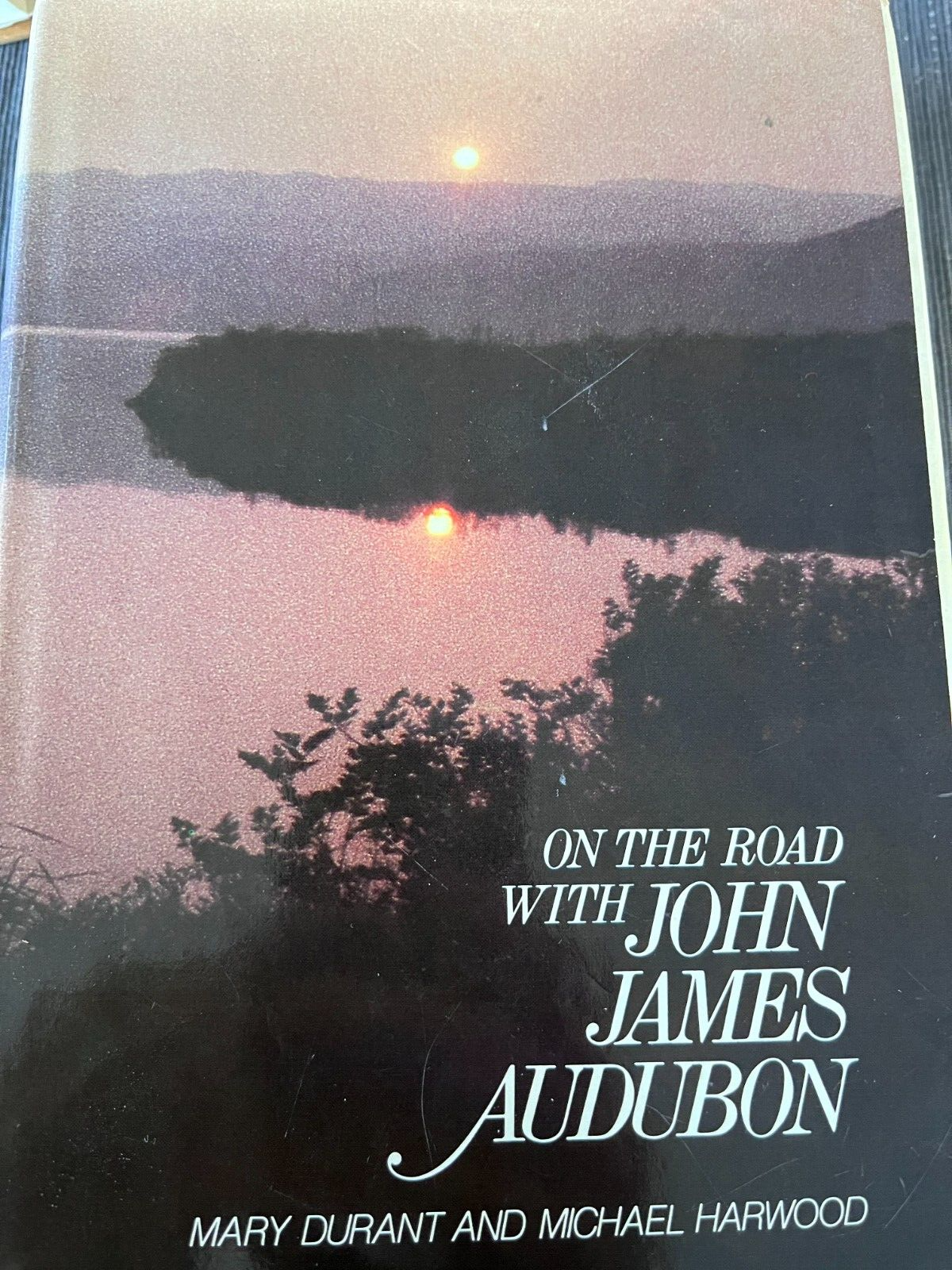 On the Road with John James Audubon by Durant, Mary B.
