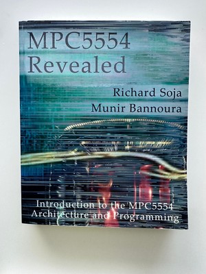 MPC5554 Revealed: Introduction to MPC5554 Architecture and Programming Motorola
