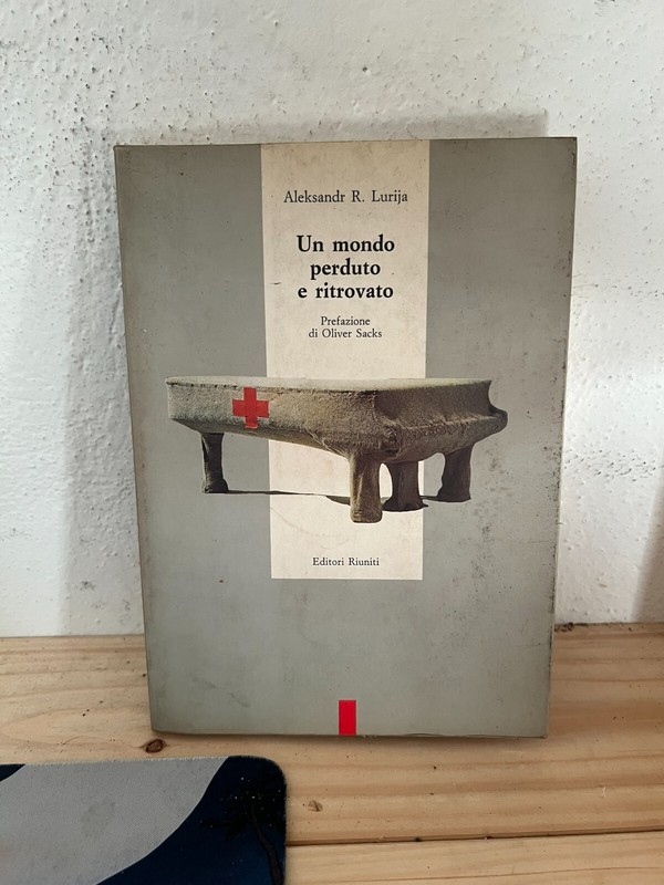 Aleksandr R. Lurija-Un Mondo Perduto E Ritrovato-Editori Riuniti-1991