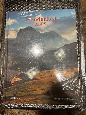 NEW SEALED Wanderlust Alps Hiking Across the Alps Book by Alex Roddie Hardcover