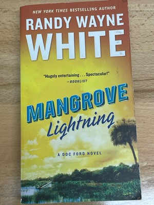 Mangrove Lightning By Randy Wayne White. Florida Book, A Doc Ford Novel.