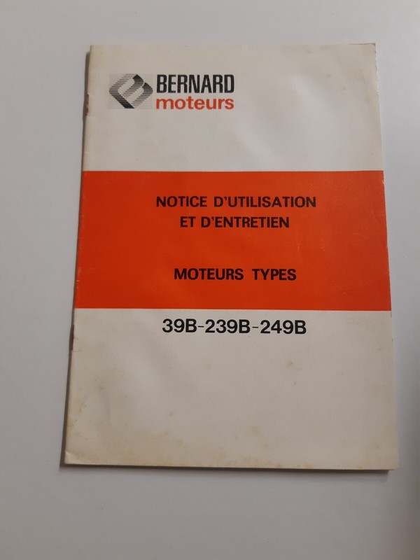 Manuel D Utilisation De Moteur Bernard 39b 239b 249b