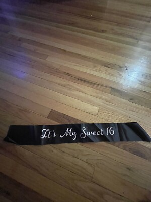 It s my sweet 16 Sash