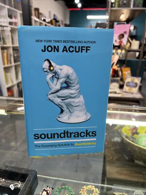 Soundtracks: The Surprising Solution to Overthinking By Jon Scuff DJ/HC