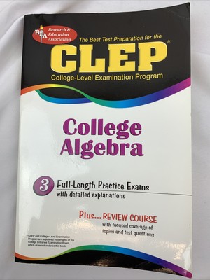 CLEP Test Preparation Ser.: Clep College Algebra : The Best Test Preparation for