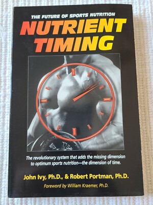 Nutrient Timing: The Future of Sports Nutrition NEW Free Shipping 