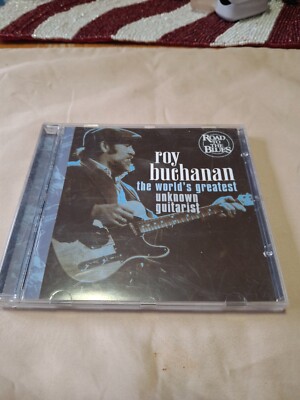 ROY BUCHANAN - THE WORLD'S GREATEST UNKNOWN GUITARIST CD