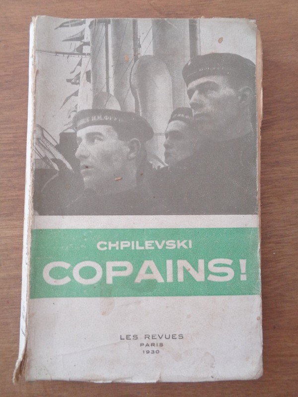 Copains ! (Bratva !) Chpilevski 1930 Les Revues Collection Verte Rare