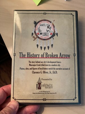 Rare 2010 Historical Society of Oklahoma The History Of Broken Arrow DVD Sealed