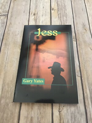 Jess by Gary Yates (2001, Trade Paperback) Western Cowboy