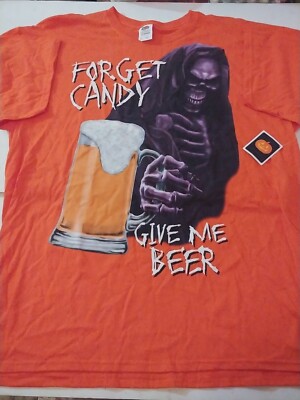 Fruit Of The Loom Forget Candy Give Me  Beer Reaper Halloween Mens T-Shirt XL 