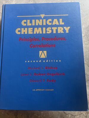 Clinical Chemistry: Principles, Techniques, and Correlations Second Edition