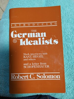 Introducing The German Idealist - Robert C. Solomon - Paperback 