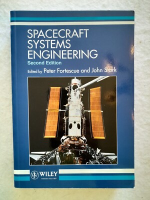 Spacecraft Systems Engineering, by Peter Fortescue, 2nd Edition, 1999, paperback