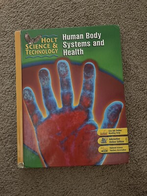 Holt Science & Technology: Human Body Systems and Health