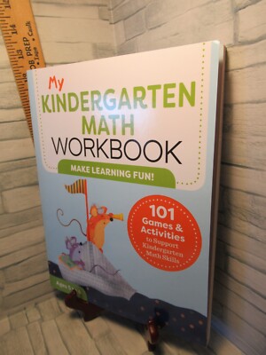 My Kindergarten Math Workbook/101 Games and Activities to Support Kindergarten..