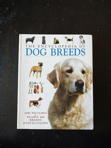 The Encyclopedia of Dog Breeds Hardback by Juliette Cunliffe