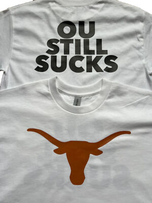TeesXjess Texas Longhorns OU Still Sucks Tshirt Hook em Tee Red River Rivalry