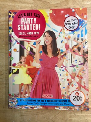 Lets Get This Party Started; DIY Celebrations Target Ed-Autographed Copy Soleil