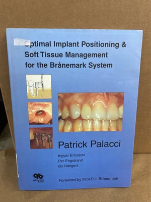 Optimal Implant Positioning & Soft Tissue Management For By Patrick Palacci *VG*