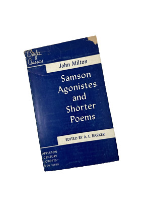 JOHN MILTON SAMSON AGONISTES AND SHORTER POEMS EDITED A.E. BARKER 1950 CROFTS