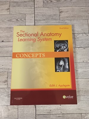 The Sectional Anatomy Learning System : Concepts and Applications 2-Volume...