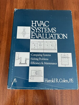 HVAC Systems Evaluation 1990 ~ Maintenance, Problem Solving, Load Calculations
