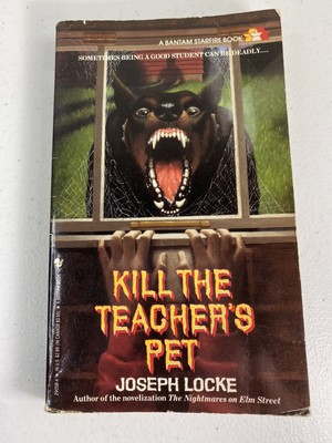 Kill the Teacher s Pet Joseph Locke Book 1991