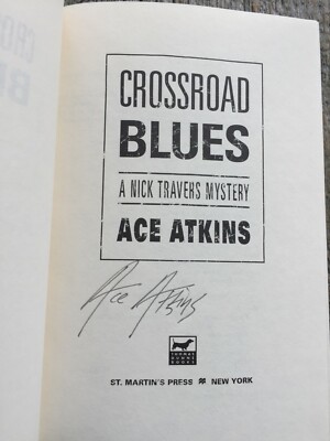 SIGNED - CROSSROAD BLUES by Ace Atkins (1998, Hardcover)
