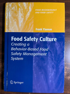 Food Safety Culture: Creating a Behavior-Based Food Safety Management System