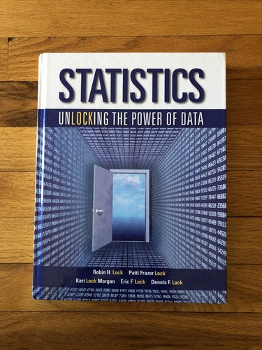 Statistics: Unlocking the Power of Data, Lock, Robin H., Lock