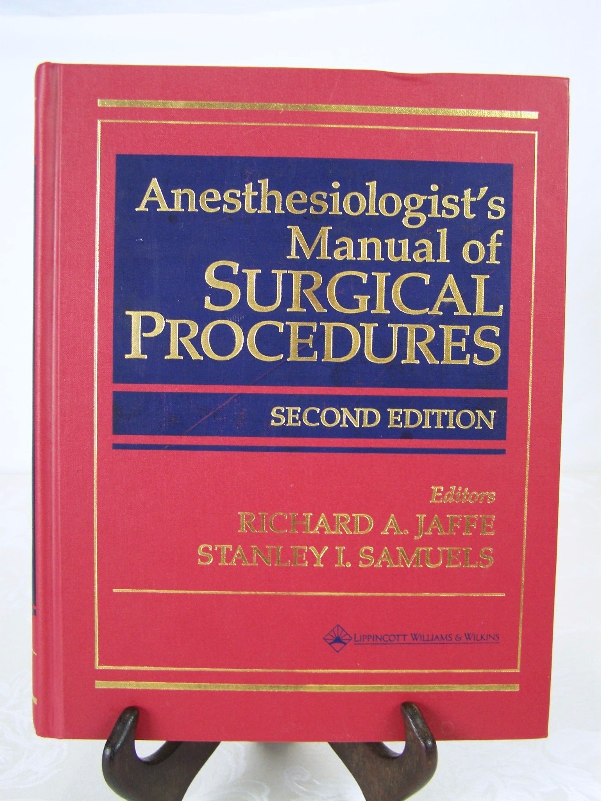 Anesthesiologist's Manual of Surgical Procedures Richard A