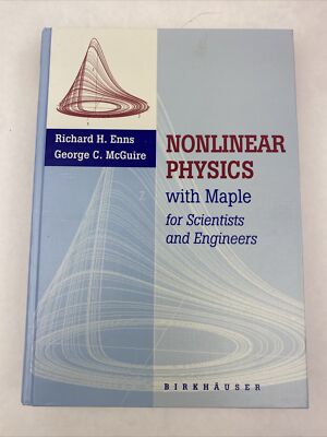 NONLINEAR PHYSICS WITH MAPLE By Richard Enns & George Mcguire Hardcover 1997