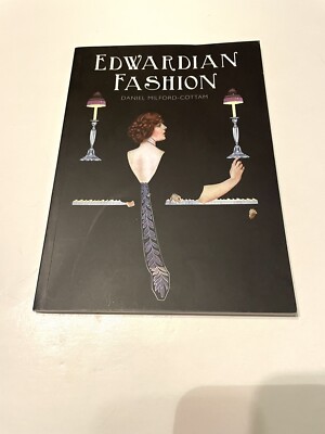 Edwardian Fashion Daniel Milford-Cottam Shire Library Book
