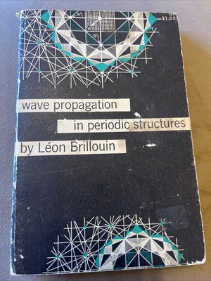 WAVE PROPAGATION IN PERIODIC STRUCTURES By Brillouin Léon 1953 Paperback