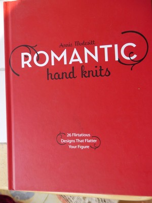 Romantic Hand Knits: 26 Flirtatious Designs That Flatter Your Figure