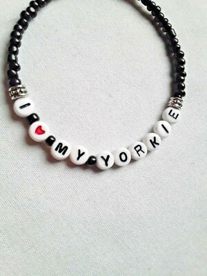 I Love My Yorkie Handmade bracelet in Black  Size 8