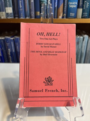 Oh, Hell!: Two One Act Plays by David Mamet and Shel Silverstein (1991)