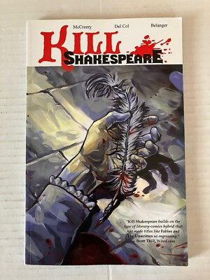 Kill Shakespeare Volume 1 by Conor McCreery, Anthony Del Col, Andy Belanger PB