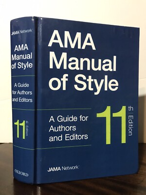 AMA Manual of Style - A Guide for Authors and Editors - The Jama Network 11th Ed