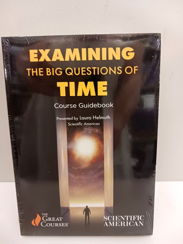 Examining the Big Questions of Time Great Courses Laura Helmuth