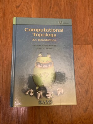 Computational Topology : An Introduction by Herbert Edelsbrunner and John Harer