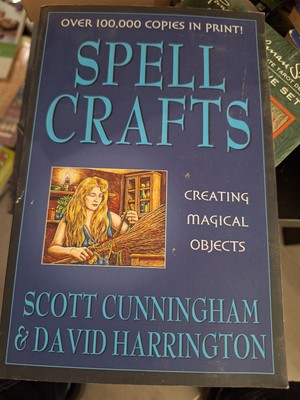 Spell Crafts, Creating Magical Objects Cunningham/Harrington 