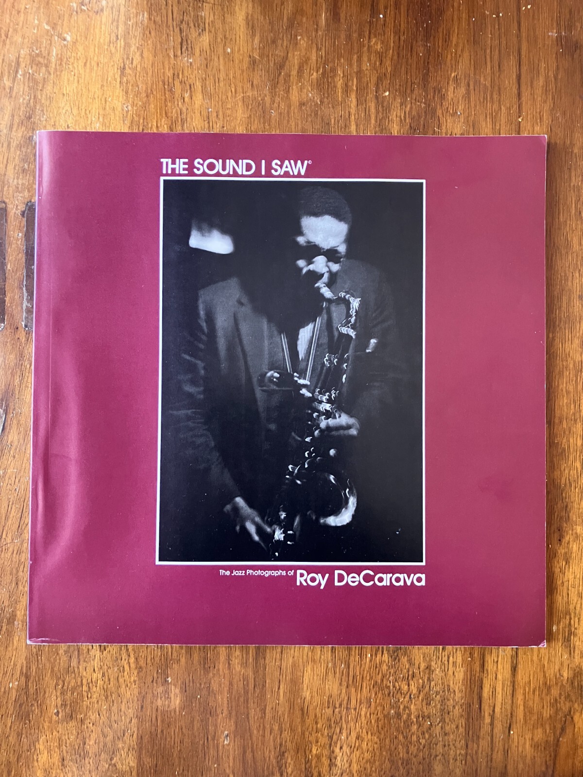 The Sound I Saw : Jazz Photographs by Roy DeCarava, 1983